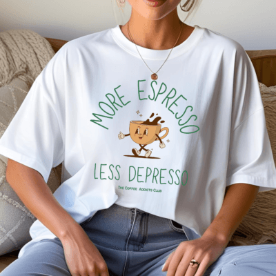 More Espresso, Less Depresso - Oversized T- Shirt