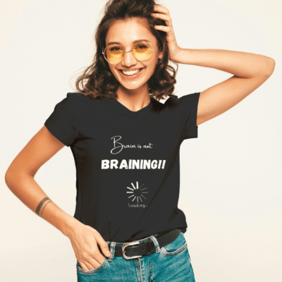Brain is not Braining - Round Neck Half Sleeve T-Shirt