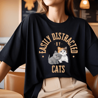 Easily Distracted By Cats - Oversized Tshirt