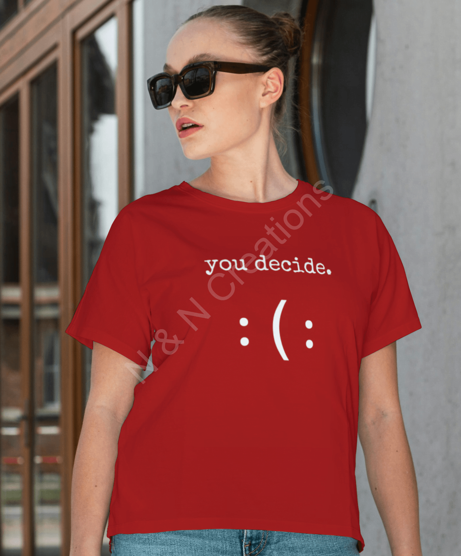 You Decide - Round Neck Half Sleeve T-Shirt