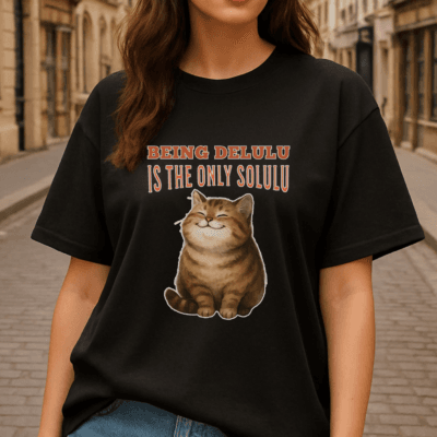 Being Delulu Is The Only Solulu - Oversized Standard T-Shirt