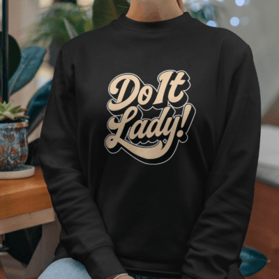 Do It Lady - Women's Sweatshirt